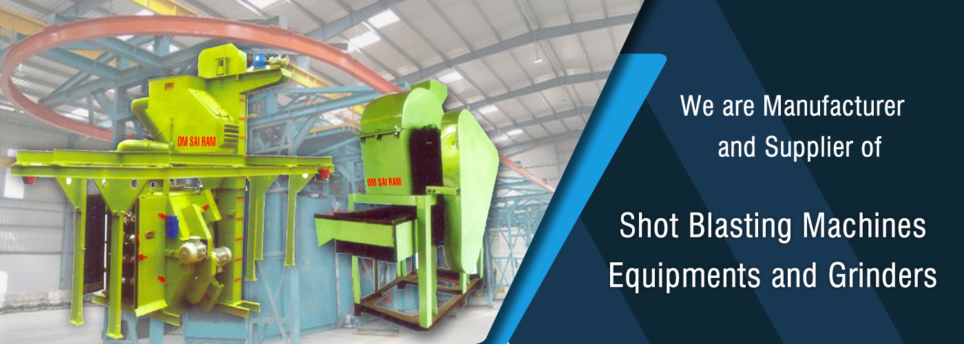 Shot Blasting Machines Equipments and Grinders